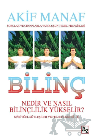 Bilinç Nedir ve Nasıl Bilinçlilik Yükselir?