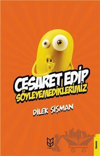 Cesaret Edip Söyleyemediklerimiz