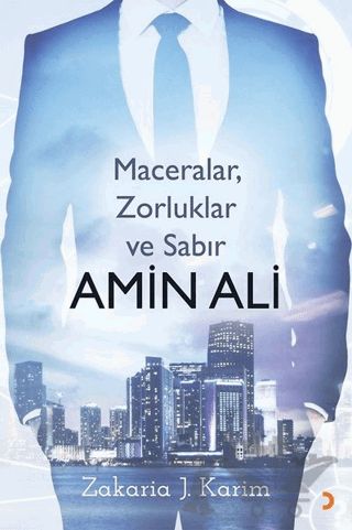 Amin Ali: Maceralar, Zorluklar ve Sabır