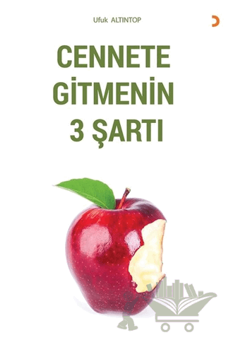 Cennete Gitmenin 3 Şartı