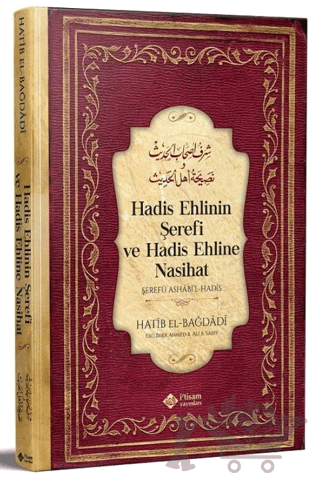 Hadis Ehlinin Şerefi ve Hadis Ehline Nasihat