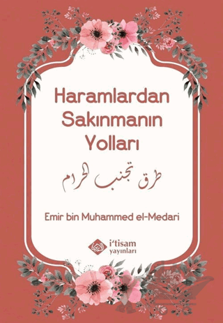 Haramlardan Sakınmanın Yolları