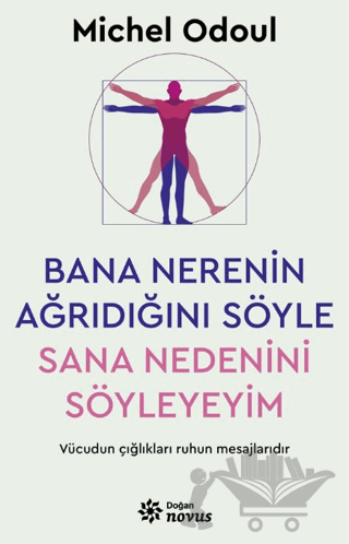 Bana Nerenin Ağrıdığını Söyle, Sana Nedenini Söyleyeyim