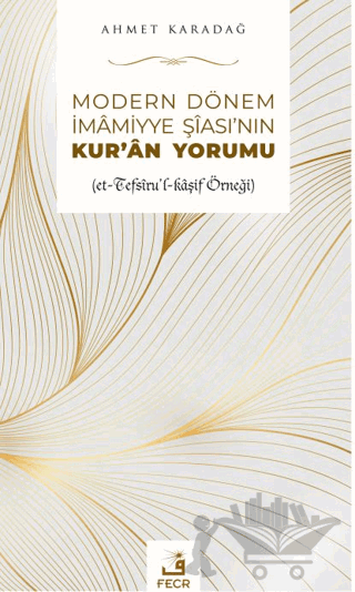 Modern Dönem İmamiyye Şia'sının Kur'an Yorumu