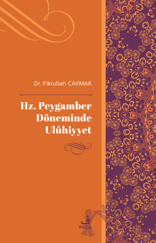 Hz. Peygamber Döneminde Uluhiyyet