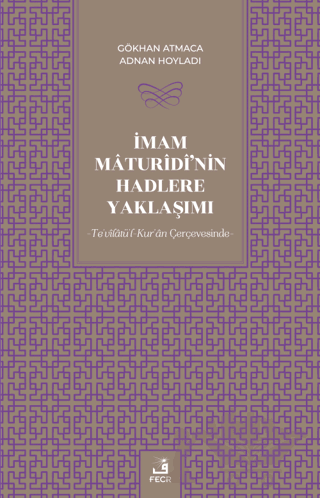 İmam Maturidi'nin Hadlere Yaklaşımı