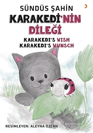 Karakedi’nin Dileği