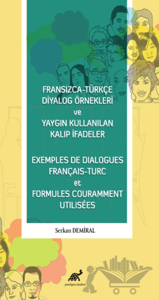 Fransızca - Türkçe Diyalog Örnekleri ve Yaygın Kullanılan Kalıp İfadeler - Exemples De Dialogues Français - Turc et Formules Couramment Utilisees