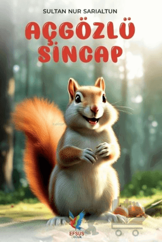 Aç Gözlü Sincap