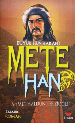 Büyük Hun Hakanı Mete Han