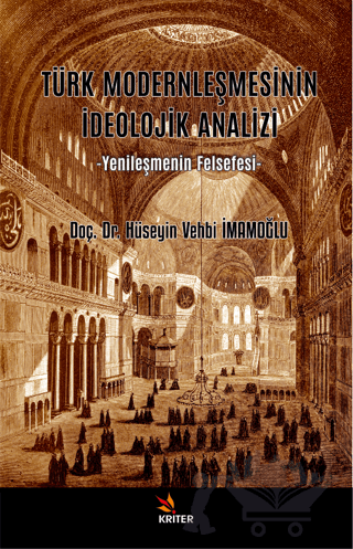 Türk Modernleşmesinin İdeolojik Analizi