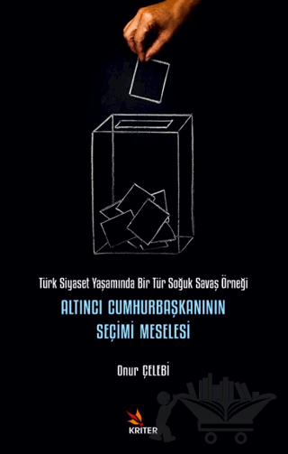 Altıncı Cumhurbaşkanının Seçimi Meselesi