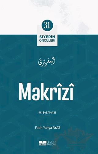 Makrizi - Siyerin Öncüleri 31
