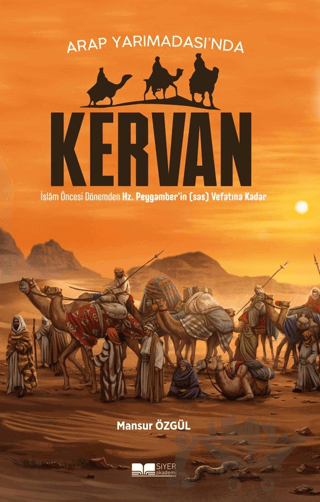 Arap Yarımadası’nda Kervan