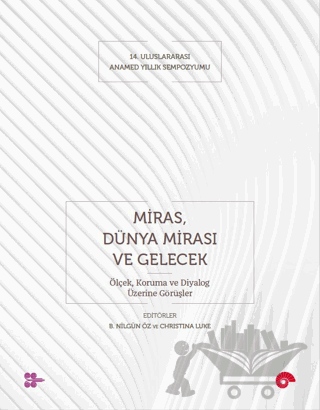 Miras, Dünya Mirası ve Gelecek
