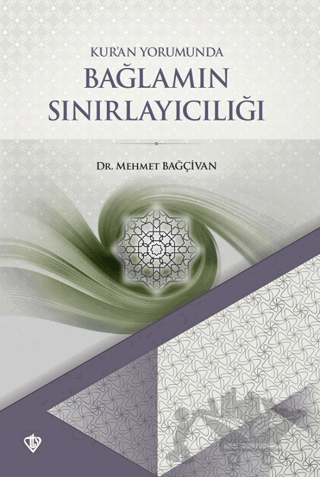 Kuran Yorumunda Bağlamın Sınırlayıcılığı