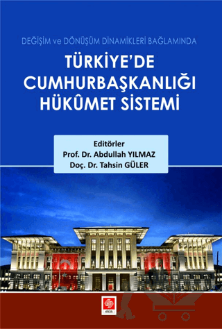 Türkiyede Cumhurbaşkanlığı Hükümet Sistemi