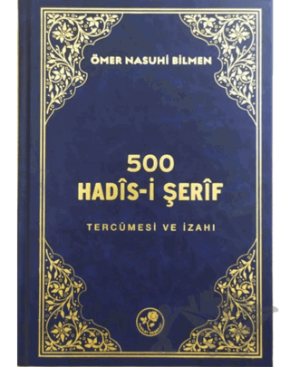 500 Hadis-i Şerif Tercümesi ve İzahı