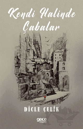 Kendi Halinde Çabalar