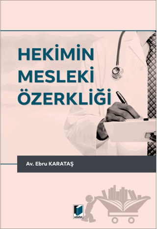 Hekimin Mesleki Özerkliği