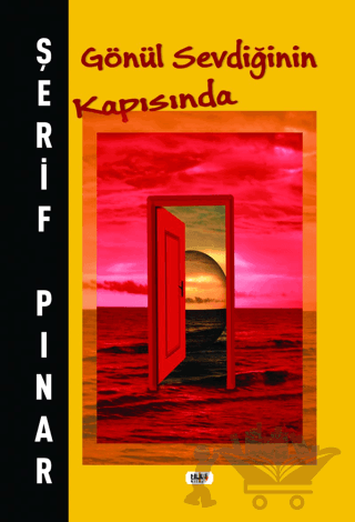 Gönül Sevdiğinin Kapısında