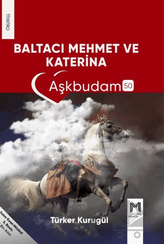 Baltacı Mehmet Ve Katherina