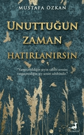 Unuttuğun Zaman Hatırlanırsın