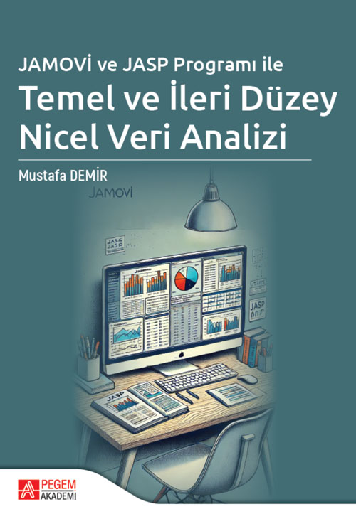Jamovi ve Jasp Programı ile Temel ve İleri Düzey Nicel Veri Analizi