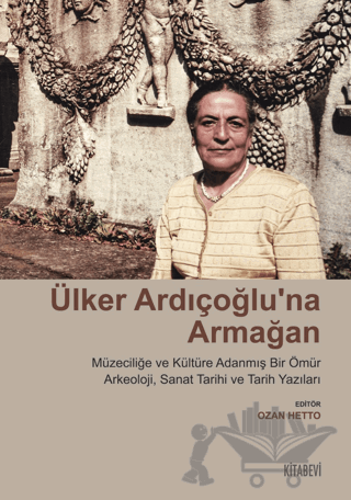 Ülker Ardıçoğlu’na Armağan