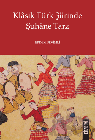 Klasik Türk Şiirinde Şuhane Tarz