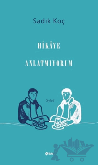Hikaye Anlatmıyorum