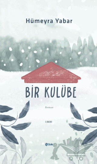 Bir Kulübe