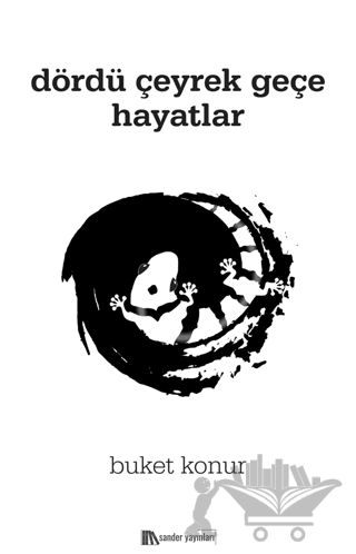 Dördü Çeyrek Geçe Hayatlar