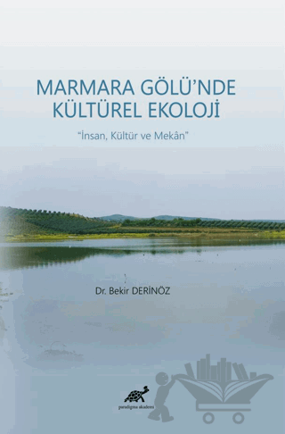 Marmara Gölü’nde Kültürel Ekoloji - İnsan, Kültür ve Mekan
