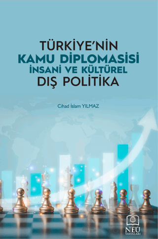 Türkiye'nin Kamu Diplomasisi İnsani ve Kültürel Dış Politika