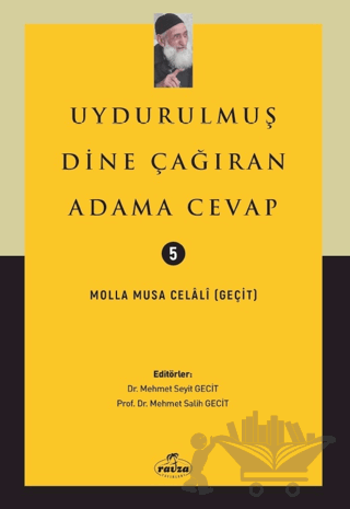 Uydurulmuş Dine Çağıran Adama Cevap