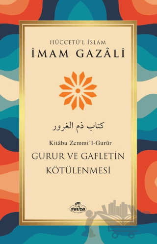Gurur ve Gafletin Kötülenmesi