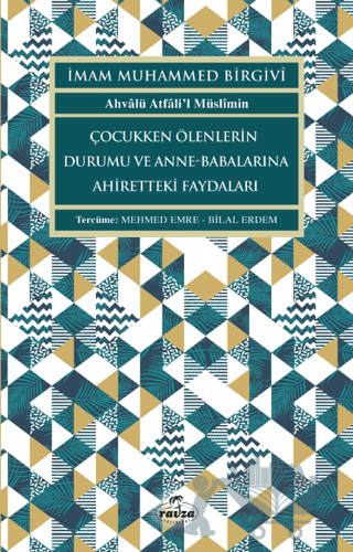 Çocukken Ölenlerin Durumu ve Anne-Babalarına Faydaları