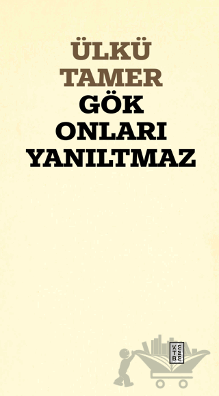 Gök Onları Yanıltmaz