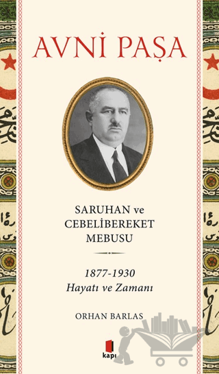 Avni Paşa Saruhan Ve Cebelibereket Mebusu
