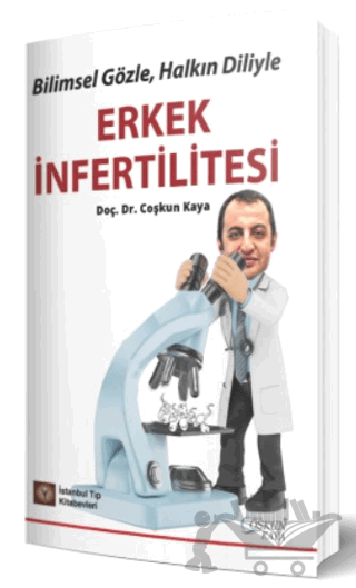 Bilimsel Gözle, Halkın Diliyle Erkek İnfertilitesi