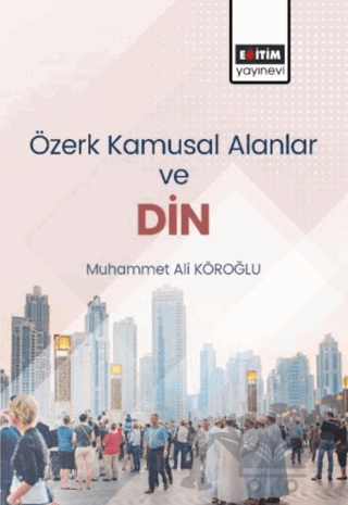 Özerk Kamusal Alanlar ve Din