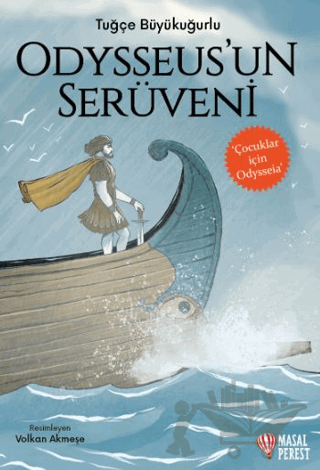 Odysseus'un Serüveni - Çocuklar için Odysseia