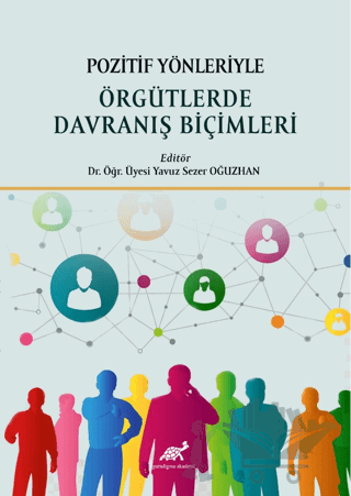 Pozitif Yönleriyle Örgütlerde Davranış Biçimleri
