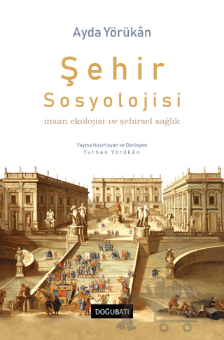 Şehir Sosyolojisi İnsan Ekolojisi Ve Şehirsel Sağlık