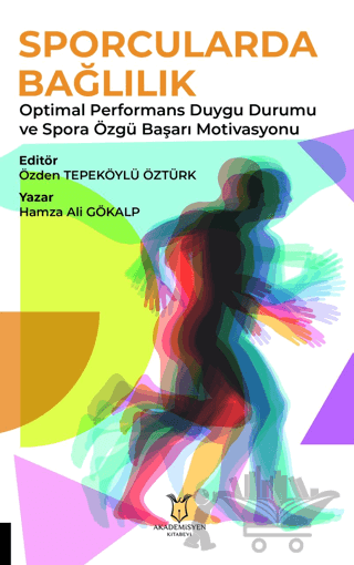 Sporcularda Bağlılık Optimal Performans Duygu Durumu ve Spora Özgü Başarı Motivasyonu
