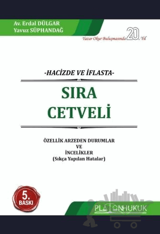 Hacizde Ve İflasta Sıra Cetveli Özellik Arz eden Durumlar Ve İncelikler (Sıkça Yapılan Hatalar)
