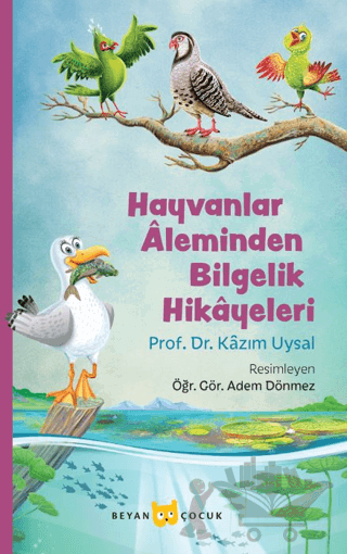 Hayvanlar Aleminden Bilgelik Hikayeleri