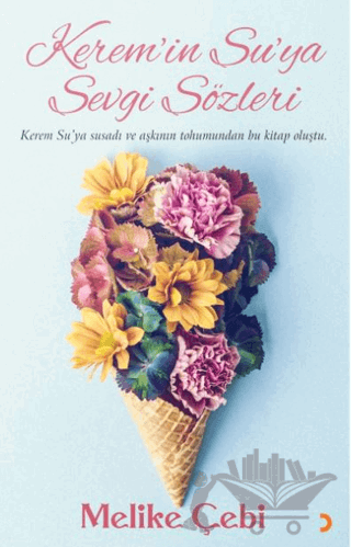 Kerem’in Su’ya Sevgi Sözleri