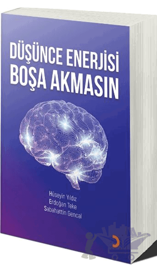 Düşünce Enerjisi Boşa Akmasın